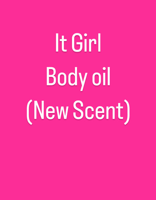 New Scent!!!! It Girl Body oil