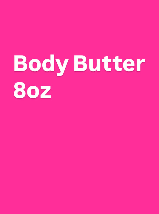 Body butter 8 oz