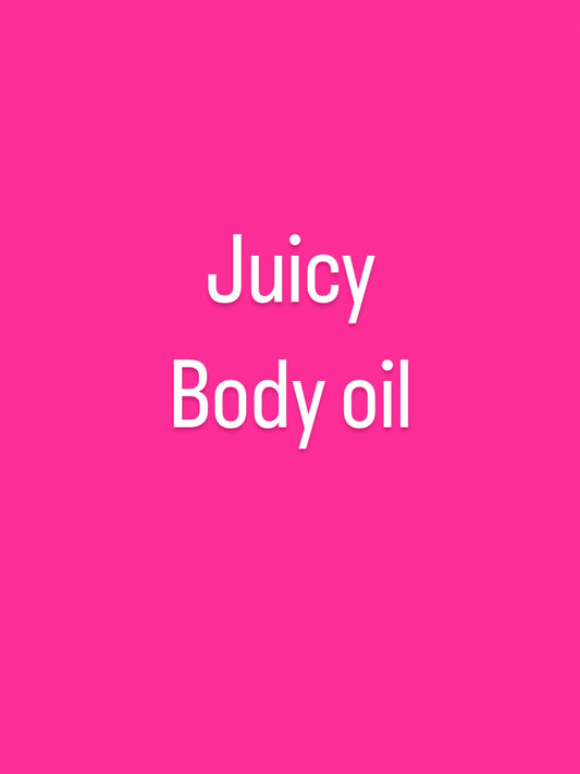 Juicy body oil